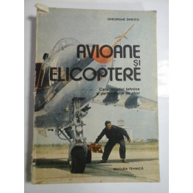 AVIOANE SI ELICOPTERE - GHEORGHE ZARIOIU